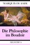 Die Philosophie im Boudoir - Sade, Donatien A. Fr. Marquis de