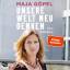 Unsere Welt neu denken Eine Einladung. Ungekürzte Ausgabe Maja Göpel MP3 Deutsch 2020 - Göpel, Maja