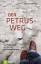 Der Petrus-Weg : Nachfolge heute - vier Wochen im Glauben wachsen. Aus dem Engl. von Christiane Vorländer - Cottrell, Stephen