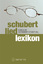 Schubert-Liedlexikon - Dürr, Walther; Kube, Michael; Schweikert, Uwe; Steiner, Stefanie; Kohlhäufl, Michael