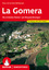 La Gomera - Die schönsten Küsten- und Bergwanderungen. 70 Touren mit GPS-Tracks - Wolfsperger, Klaus Wolfsperger, Annette