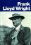 Frank Lloyd Wright: Dtsch.-Französ. - Zevi, Bruno