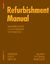Refurbishment Manual - Georg Giebeler Harald Krause Rainer Fisch Florian Musso Bernhard Lenz Alexander Rudolphi
