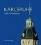 Karlsruhe: Stadt mit Perspektive - Hermann Ebeling
