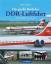 Das grosse Buch der DDR-Luftfahrt. Zivile Luftfahrt 1945 bis 1990 - Erfurth, Helmut