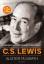C. S. Lewis - Die Biografie - Exzentrisches Genie. Prophetischer Denker - McGrath, Alister
