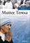Mutter Teresa - Ikone mit Glaubenszweifeln - Metzger, Roberta