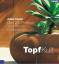 TopfKult: Über 200 Profitipps für schönere Kübelpflanzen Caplin, Adam und Majerus, Marianne - TopfKult: Über 200 Profitipps für schönere Kübelpflanzen Caplin, Adam und Majerus, Marianne