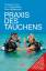 Praxis des Tauchens - Kromp, Thomas Roggenbach, Hanjo Bredebusch, Peter