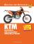 KTM Sport-Enduros und Crossmaschinen - 249 bis 566 cmü Viertakt - Wartung und Reparatur - Mather, Phil