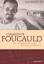 Charles de Foucauld - Mit Leidenschaft und Entschlossenheit - Six, Jean-Francois