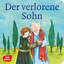 Der verlorene Sohn. Mini-Bilderbuch. - Don Bosco Minis: Kinderbibelgeschichten. - Brandt, Susanne; Nommensen, Klaus-Uwe