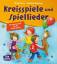 Kreisspiele und Spiellieder - Bewegungsspaß für den Kindergarten - Ebbert, Birgit Weinberg, Elisabeth