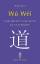 Wu Wei - Novelle über Kunst, Liebe und Tao – Lao-Tse als Wegwei - Borel, Henry