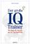Der große IQ-Trainer : [werden Sie besser als der Durchschnitt]. Franzis brainbooks - Simon, Martin
