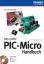 Das grosse PIC-Mikro Handbuch. Auf CD-ROM: MPLAB, PIC-Programme, Beispielcode (PC & Elektronik) König, Anne and König, Manfred