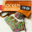 Socken-Workshop to go - Socken stricken leicht gemacht - Jostes, Ewa; Linden, Stephanie van der