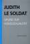 Judith Le Soldat: Werkausgabe / Band 1: Grund zur Homosexualität - Vorlesungen zu einer neuen psychoanalytischen Theorie der Homosexualität - Le Soldat, Judith