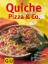 Quiche, Pizza & Co. (GU Altproduktion) - Redies, Alessandra [Red.].