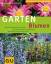 Gartenblumen (GU Große Pflanzenratgeber) - Kiermeier, Peter, Hertle, Bernd, Nickig, Marion