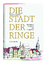 Die Stadt der Ringe - Düsseldorfs Geschichte neu ausgegraben Mit Illustrationen von Isabella Roth - Brockerhoff, Michael