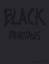 Black Paintings. Robert Rauschenberg, Ad Reinhardt, Mark Rothko, Frank Stella. - Bildende Kunst - Rosenthal, Stephanie