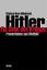 Hitler - Ein Sohn des Krieges. Fronterlebnis und Weltbild (Gebundene Ausgabe) von Koch-Hillebrecht (Autor)