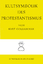 Kultsymbolik des Protestantismus - Textband * Anhang Symbolik des Protestantischen Kirchengebäudes - Goldammer, Kurt & Klaus Wessel