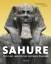 Sahure - Tod und Leben eines großen Pharao, Katalog zur Ausstellung in Frankfurt, Liebighaus Skulpturensammlung, 24.06.2010-28.11.2010 - Brinkmann, Vinzenz; Hollein, Max