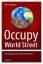 Occupy World Street - Roadmap für den radikalen Wandel - Ross Jackson