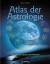Atlas der Astrologie - Haebler, Anna