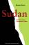 Sudan: Ansichten eines zerrissenen Landes Streck, Berhard - Sudan: Ansichten eines zerrissenen Landes Streck, Berhard