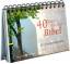 40 Tage mit der Bibel - Ein Fastenkalender - Haak, Rainer