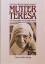 Mutter Teresa., Ein Leben für die Barmherzigkeit. Biographie. - Spink, Kathryn