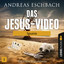 Das Jesus-Video - Folge 01 - Spuren. - Eschbach, Andreas