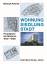 Wohnung. Siedlung. Stadt., Paradigmen der Moderne 1910 - 1950. - Peterek, Michael.