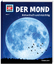 WAS IST WAS Band 21 Der Mond. Rätselhaft und mächtig - Baur, Dr. Manfred