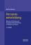 Personalentwicklung - Bildung, Förderung und Organisationsentwicklung in Theorie und Praxis - Becker, Manfred