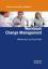 Workbook Change Management: Methoden und Techniken [Hardcover] Vahs, Dietmar and Weiand, Achim