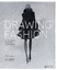 Drawing Fashion: A Century of Fashion Illustration. - Joelle Chariau.