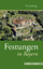 Festungen in Bayern (Deutsche Festungen, Band 1) - Daniel Burger