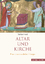 Altar und Kirche - Prinzipien christlicher Liturgie - Heid, Stefan