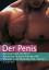 Der Penis - Dast beste Stück: der Penis! - Wolter, Jürgen