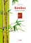 Bambus: auswählen und pflegen (Garten-Ratgeber) - Crouzet, Simon