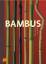 Bambus - Harry van Trier,Jan Oprins