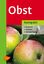 Obst kompakt | Schnitt - Sorten - Verwertung | Buch | 318 S. | Deutsch | 2007 | Verlag Eugen Ulmer | EAN 9783800154906
