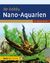 Ihr Hobby Nano-Aquarien | Kai Alexander Quante | Buch | 80 S. | Deutsch | 2011 | Verlag Eugen Ulmer | EAN 9783800169665 - Quante, Kai Alexander