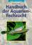 Handbuch der Aquarienfischzucht - Pinter, Helmut