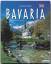 Journey through BAVARIA - Reise durch BAYERN - Ein Bildband mit über 200 Bildern auf 140 Seiten - STÜRTZ Verlag - Ernst-Otto Luthardt (Autor),Martin Siepmann (Fotograf)