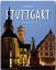 Reise durch STUTTGART - Ein Bildband mit über 180 Bildern - STÜRTZ Verlag - Michael Kühler (Autor)
